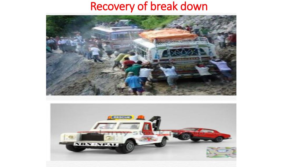 Recovery of break down