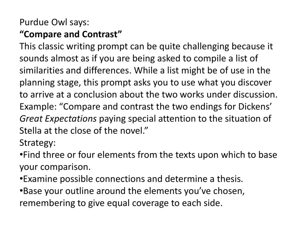 Purdue Owl says: “Compare and Contrast” This classic writing