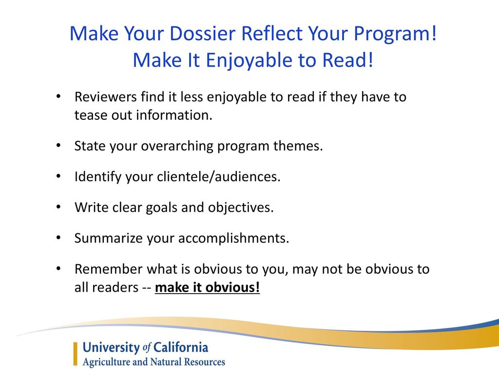 Make Your Dossier Reflect Your Program! Make It Enjoyable to Read!