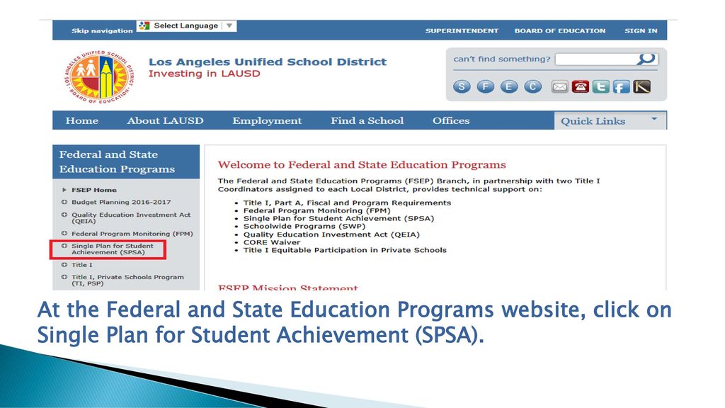At the Federal and State Education Programs website, click on Single Plan for Student Achievement (SPSA).
