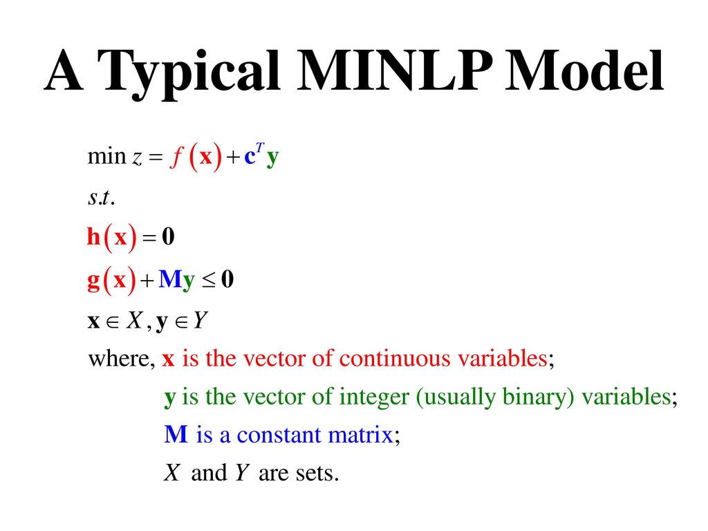 5.3 Mixed-Integer Nonlinear Programming (MINLP) Models - ppt download