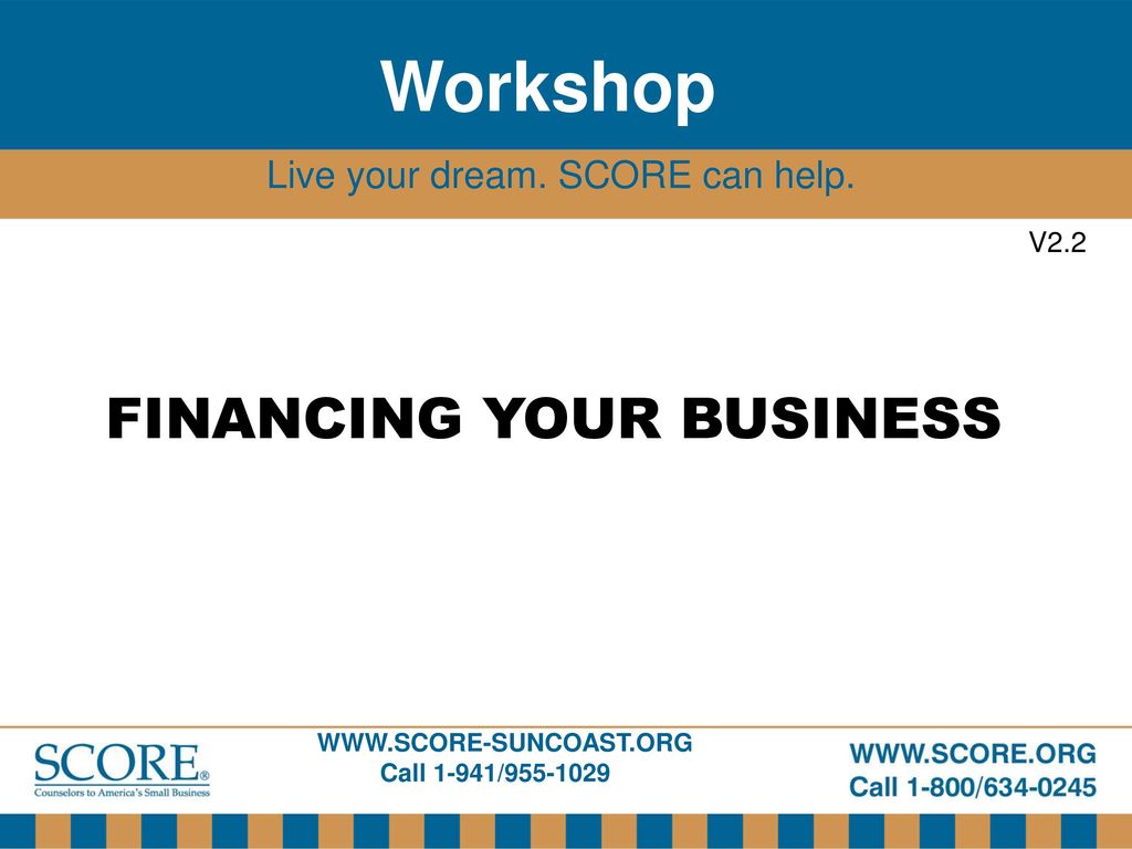 FINANCING YOUR BUSINESS