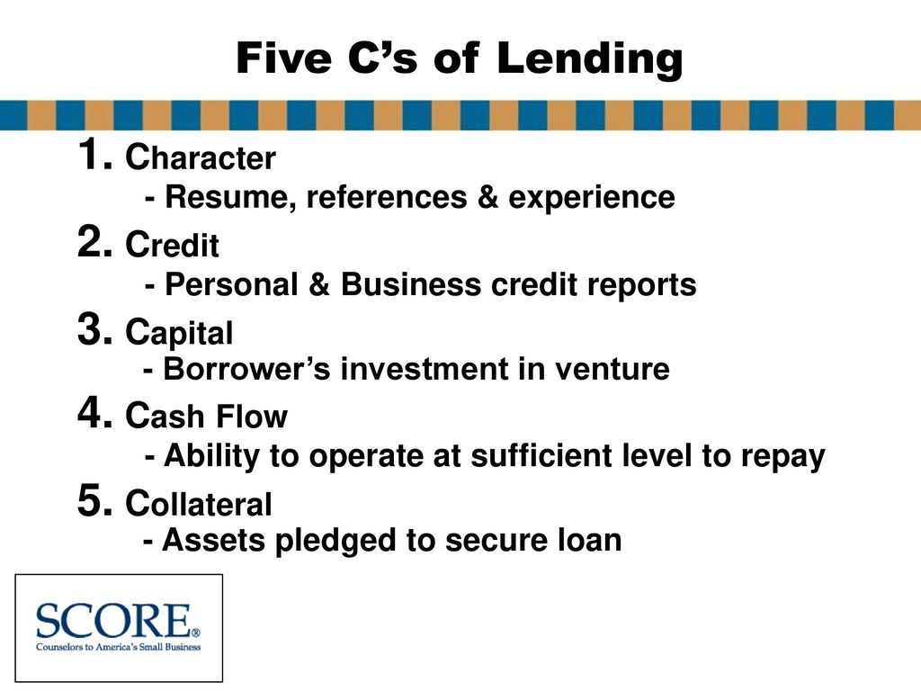 Five C’s of Lending Character - Resume, references & experience