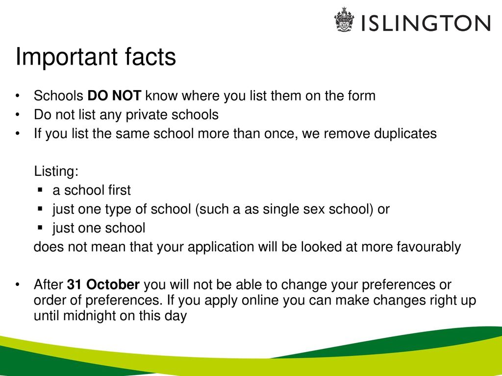 Important facts Schools DO NOT know where you list them on the form