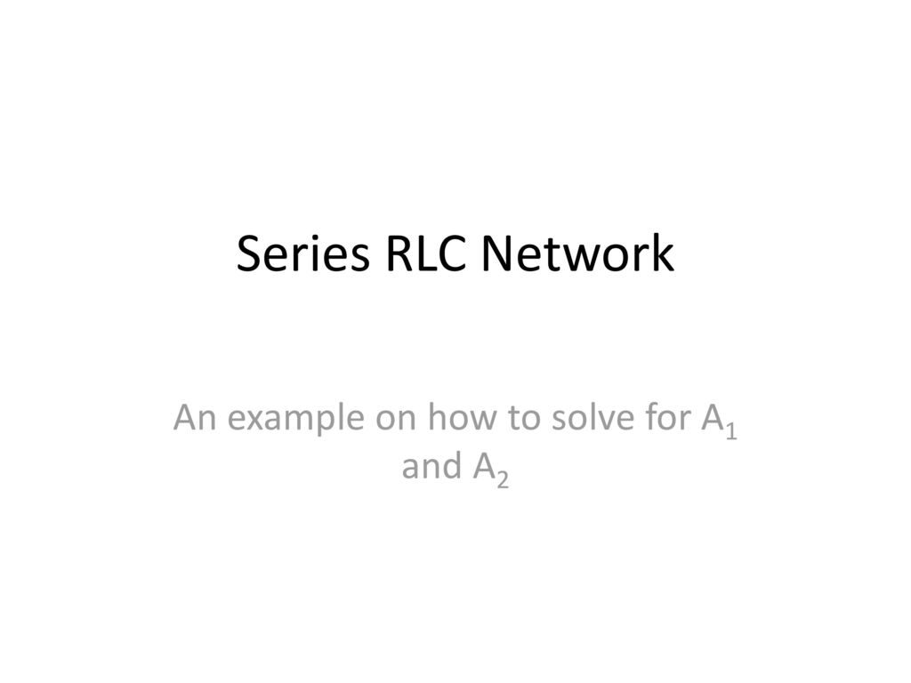 An Example On How To Solve For A1 And A2 Ppt Download an-example-on-how-to-solve-for-a1-and-a2-ppt-download