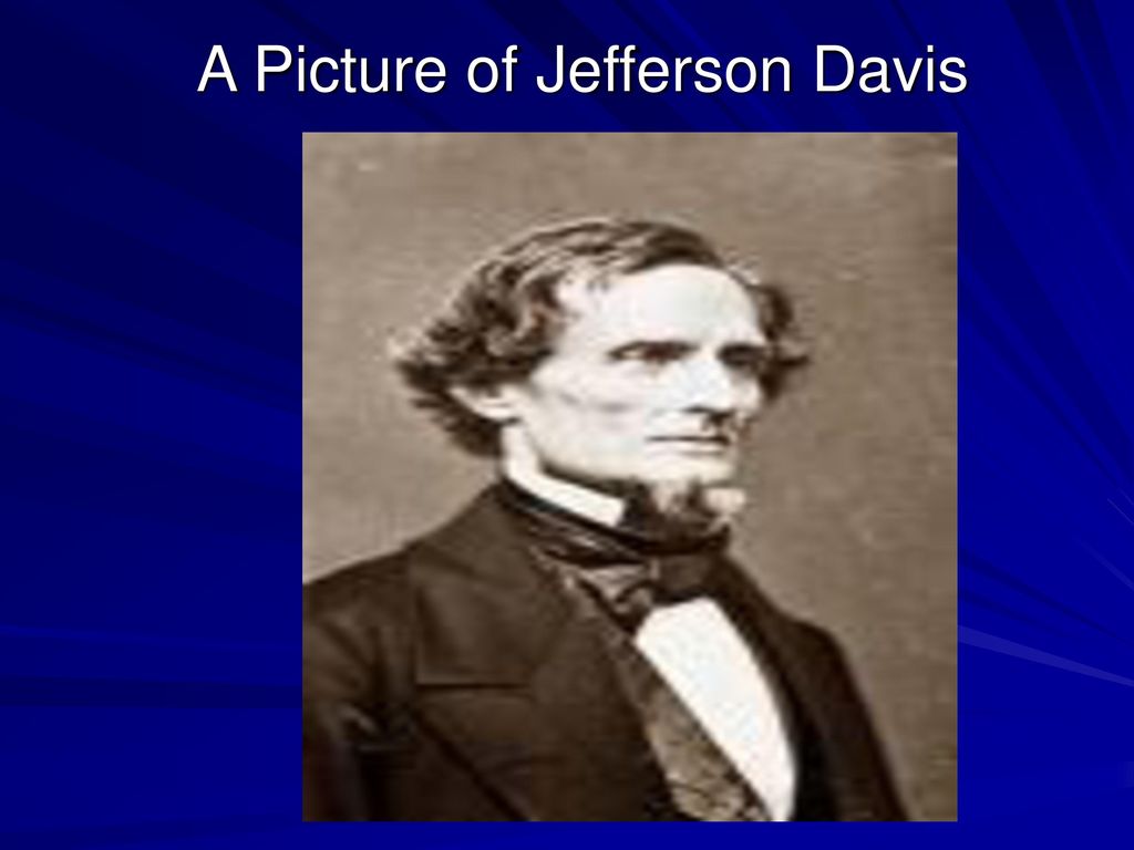 A Picture of Jefferson Davis