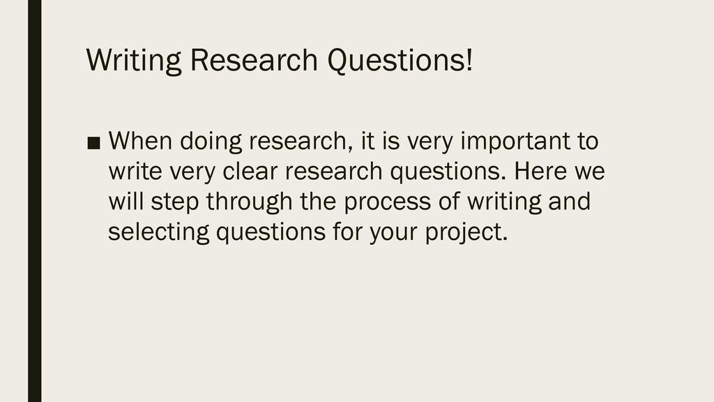 Writing Research Questions! - ppt download