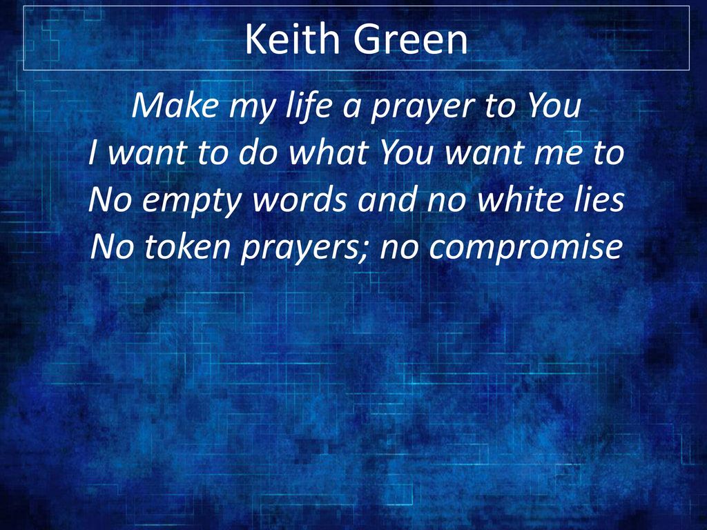 Keith Green - Make My Life a Prayer To You (Tradução / Legendado