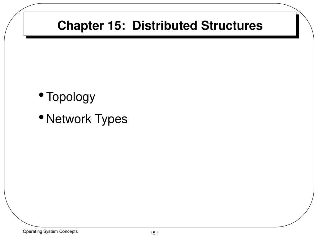Chapter 15: Distributed Structures - ppt download