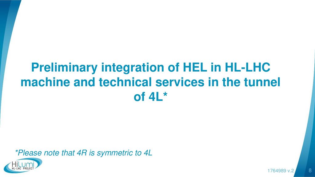 Preliminary integration of HEL in HL-LHC machine and technical services in the tunnel of 4L*