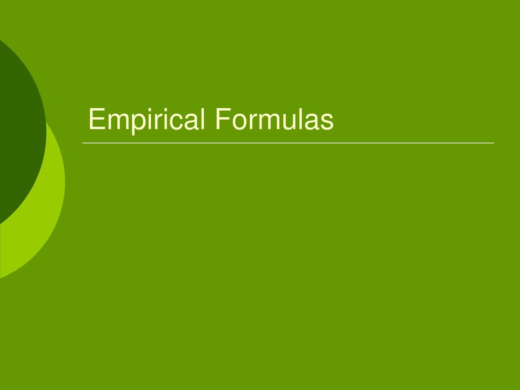 Empirical Formulas. - Ppt Download