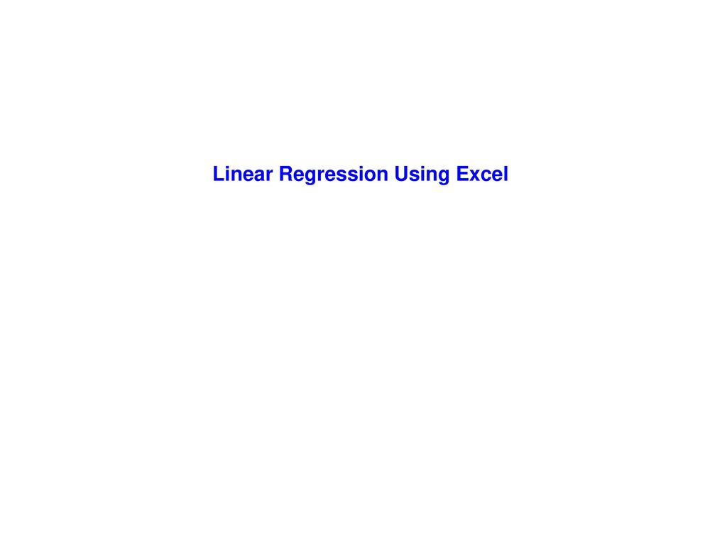 Linear regression using excel ppt download
