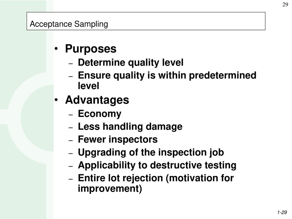 Purposes Advantages Determine quality level