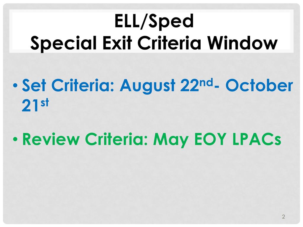 Special Exit Criteria Window