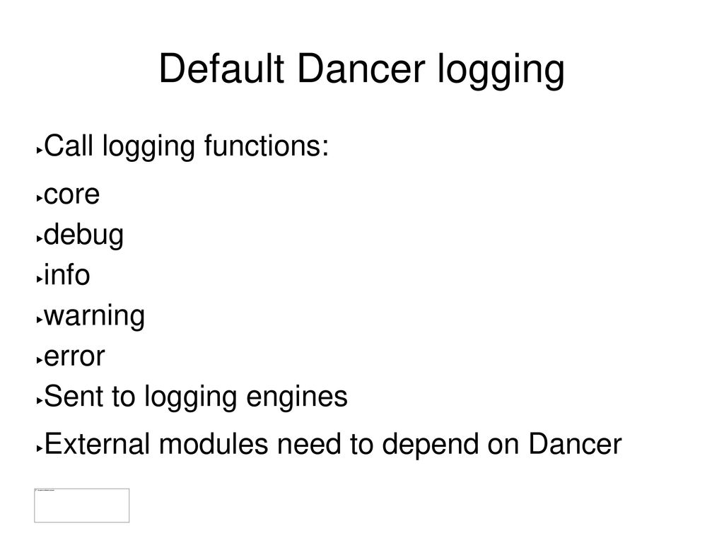 Contents default dancer logging using logger logreport ppt download
