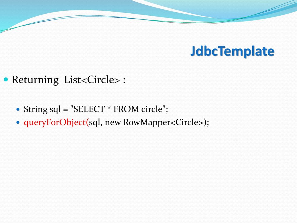 JdbcTemplate Returning List<Circle> :