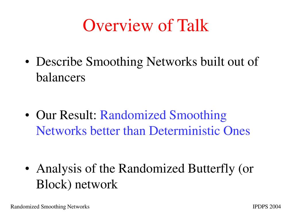 Randomized Smoothing Networks IPDPS 2004