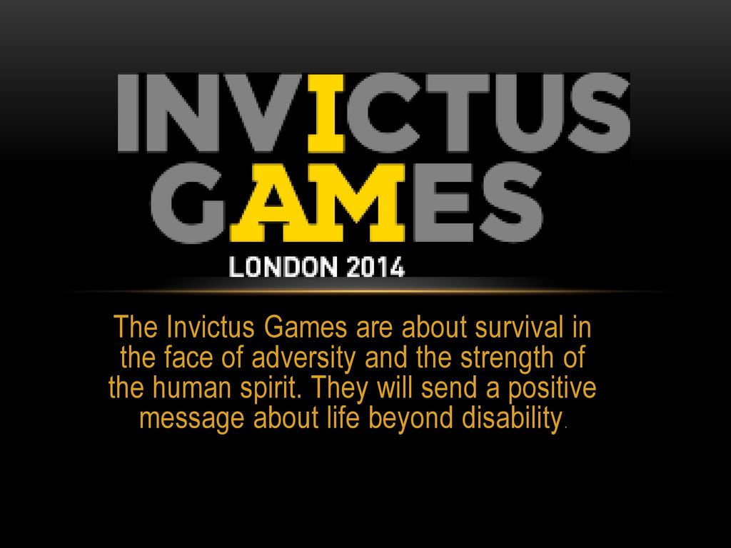 The Invictus Games are about survival in the face of adversity and the ...