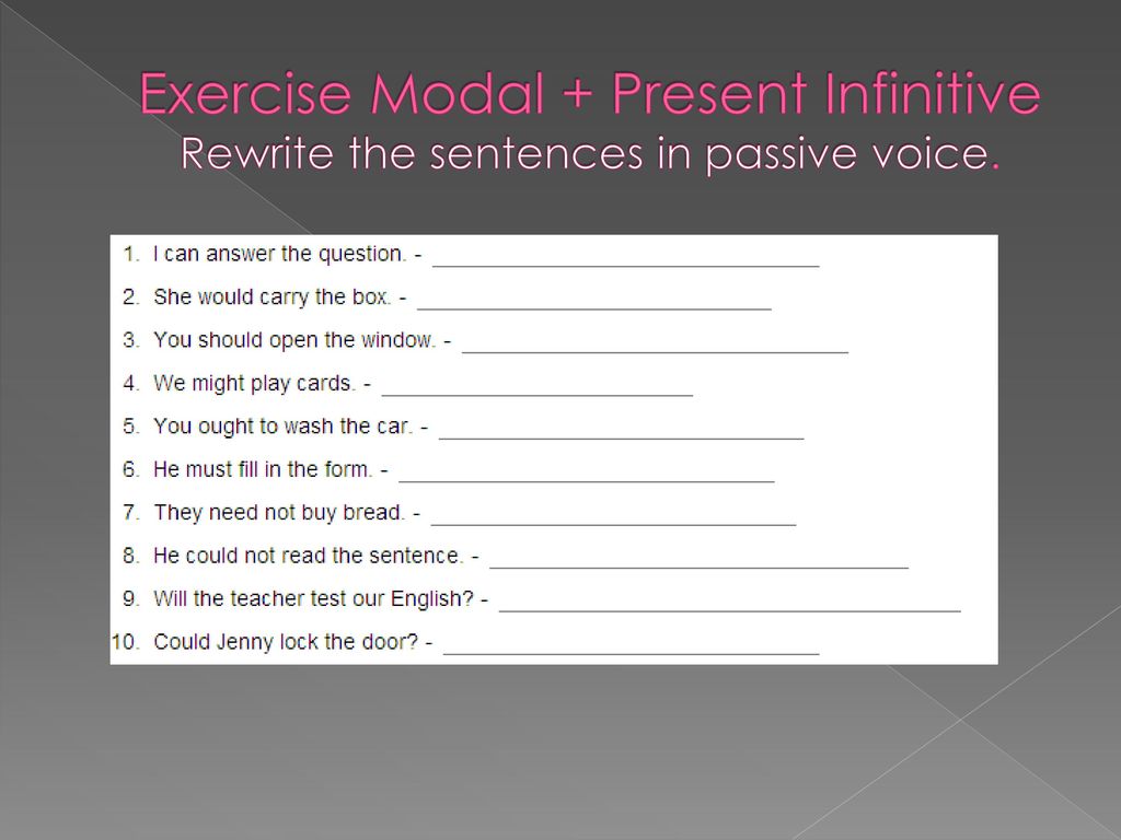 Write active sentences into the passive