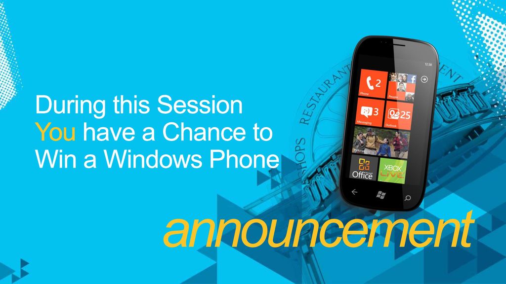 During this Session You have a Chance to Win a Windows Phone