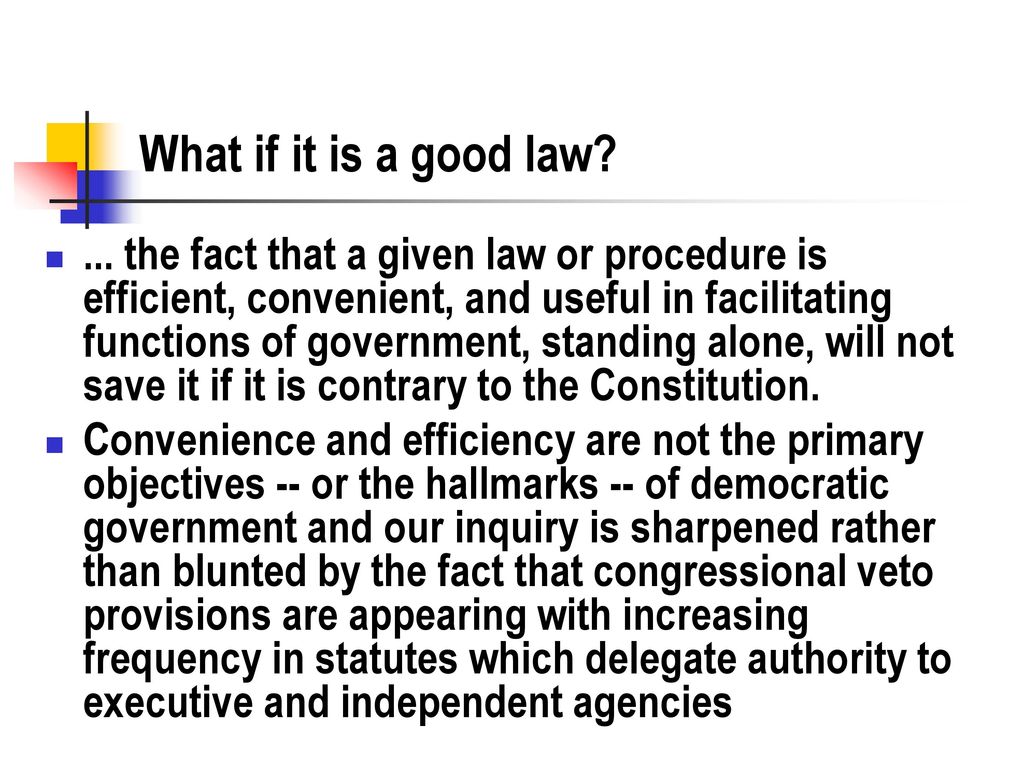 What if it is a good law