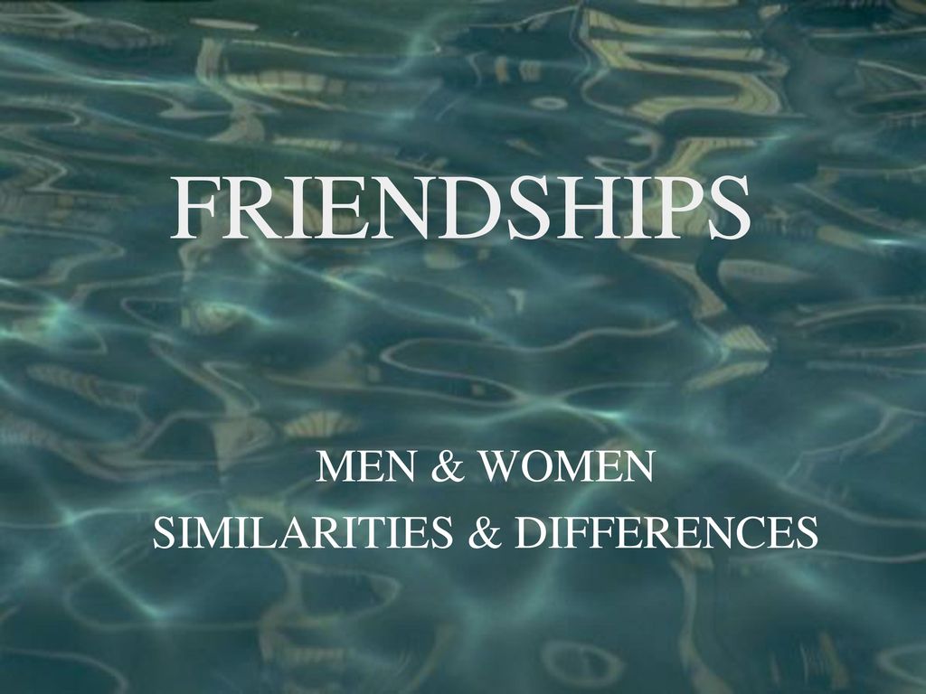 MEN & WOMEN SIMILARITIES & DIFFERENCES - ppt download