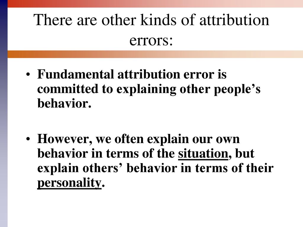 The Fundamental Attribution Error - ppt download