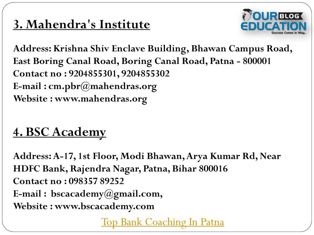 3. Mahendra s Institute 4. BSC Academy Top Bank Coaching In Patna
