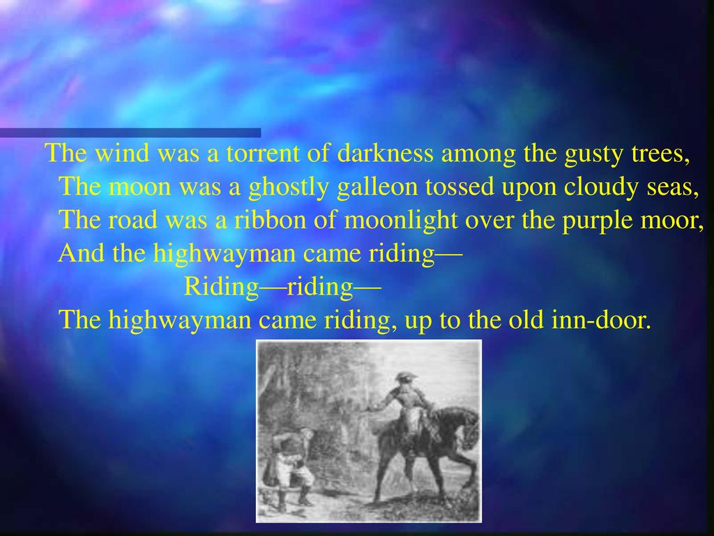 The Highwayman By Alfred Noyes ( ). - ppt download