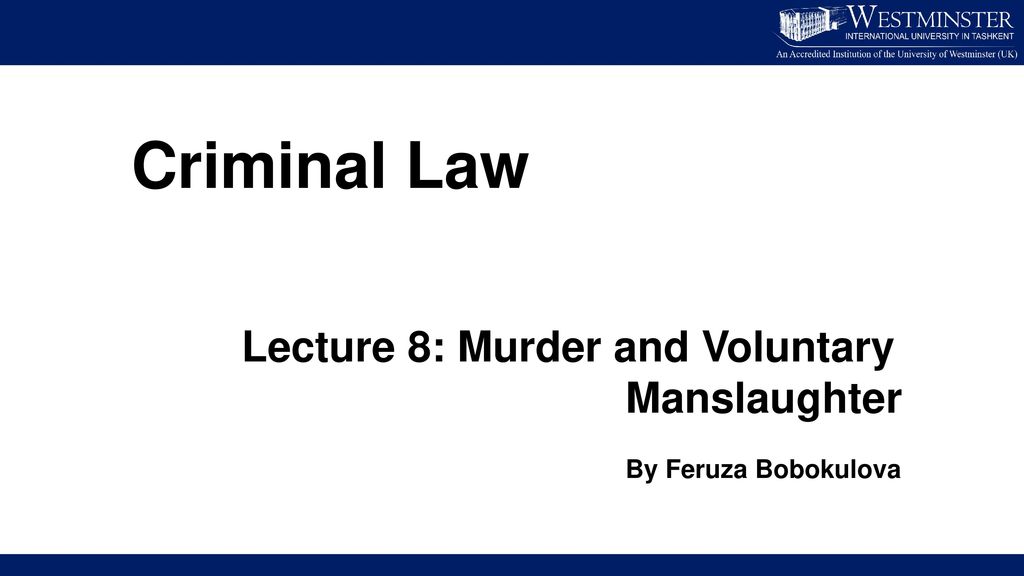 Criminal Law Lecture 8: Murder And Voluntary Manslaughter - Ppt Download