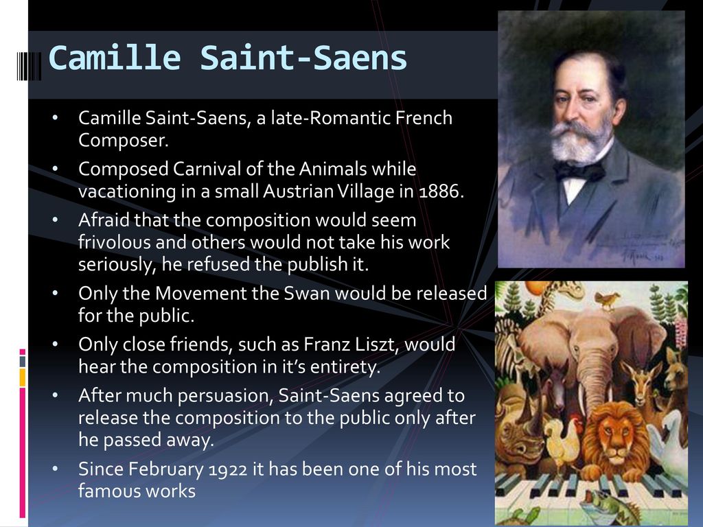 Music By: Camille-Saint-Saens Poetry By: Ogden Nash - ppt download