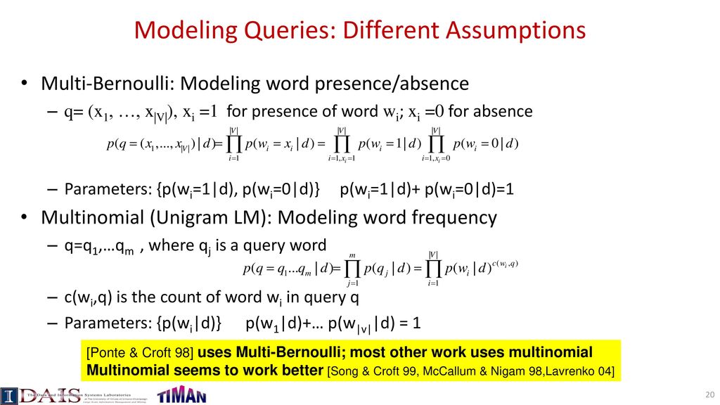 Modeling Queries: Different Assumptions