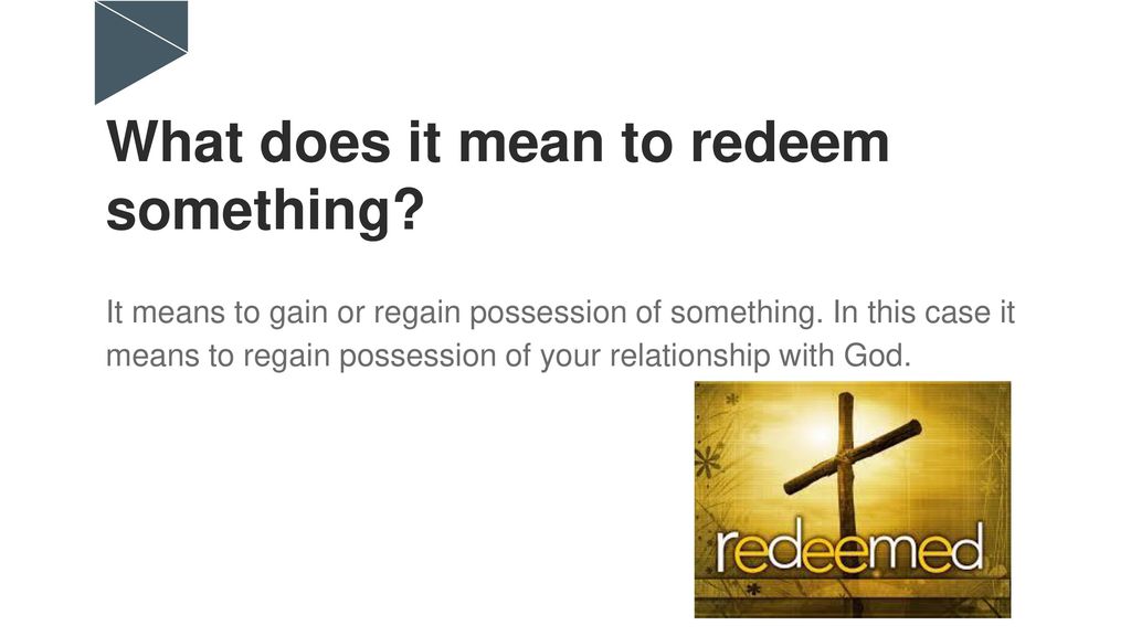 What does it mean to redeem something