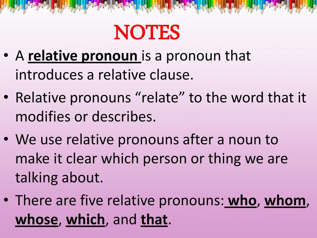 Pronoun relative Relative Pronouns: