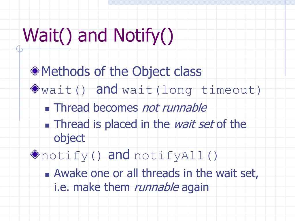 Wait() and Notify() Methods of the Object class