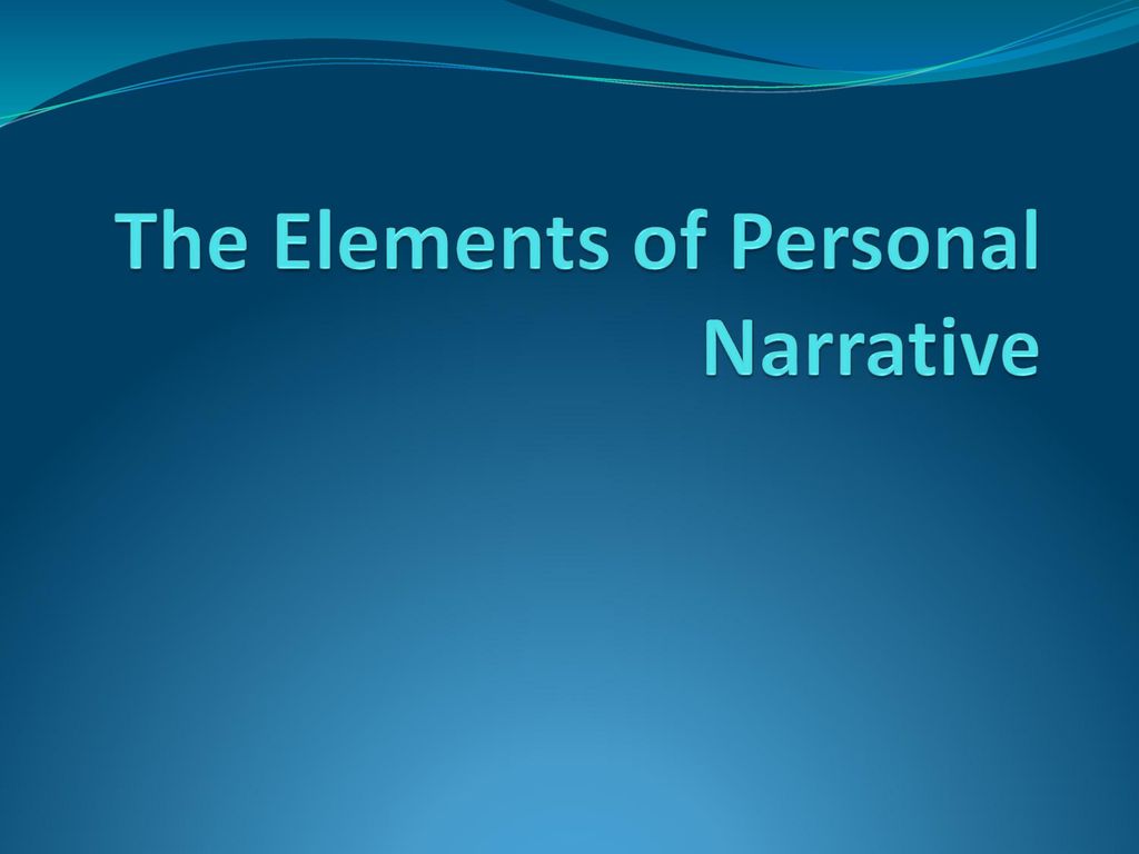 components of a personal narrative