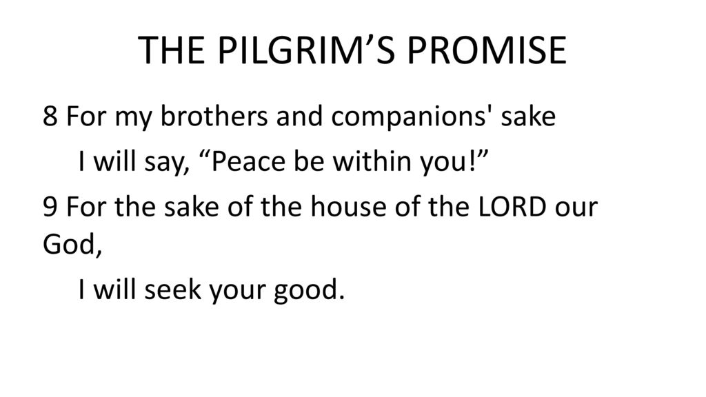 A PILGRIM’S JOY, PRAISE, PRAYER, & PROMISE - ppt download