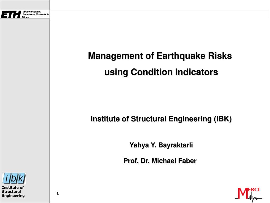 Management of Earthquake Risks using Condition Indicators