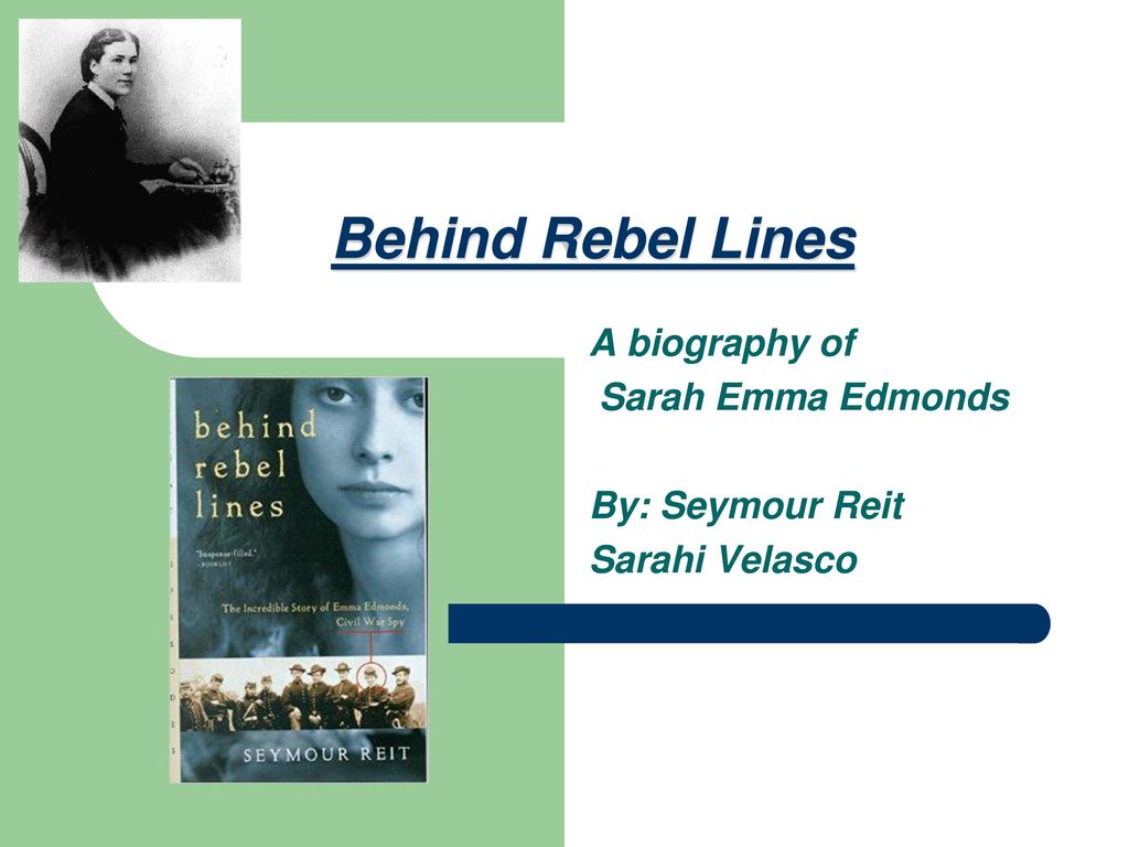 A Biography Of Sarah Emma Edmonds By Seymour Reit Sarahi Velasco