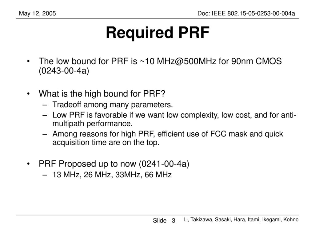 Required PRF The low bound for PRF is ~10 for 90nm CMOS ( a) What is the high bound for PRF