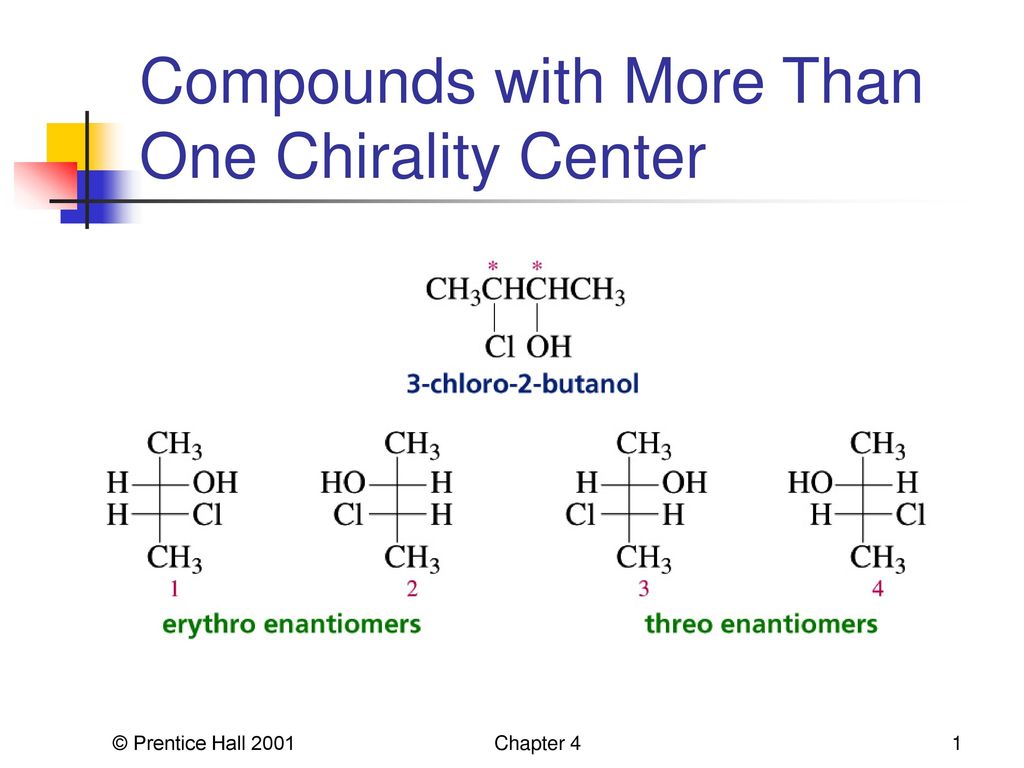 Compounds with More Than One Chirality Center