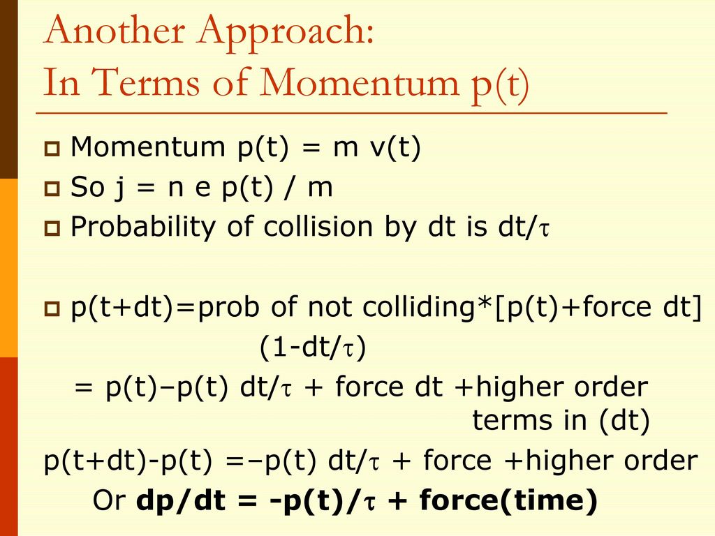 Another Approach: In Terms of Momentum p(t)