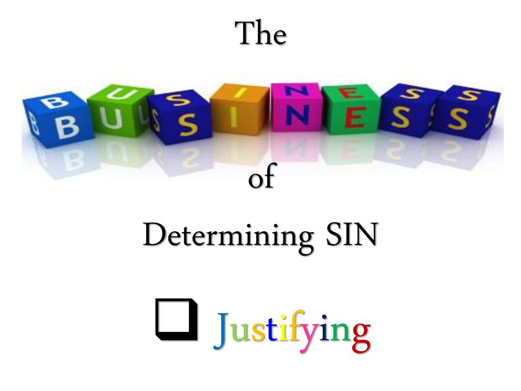 The of Determining SIN Justifying
