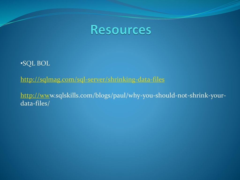 Shrinking your database choose wisely by mark gordon ppt download