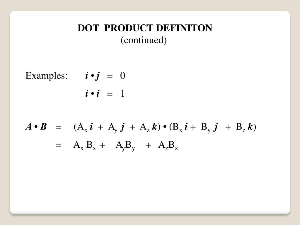 DOT PRODUCT DEFINITON (continued)