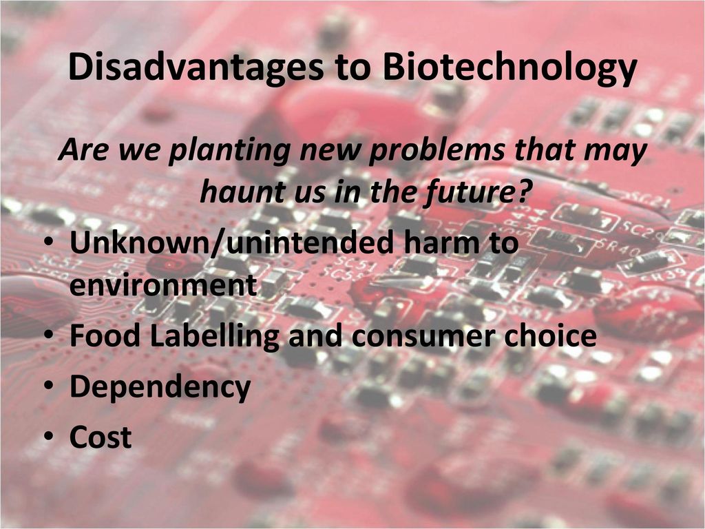 How Does Biotechnology Affect Individuals, Society, and the Environment?  Benchmark  ppt download