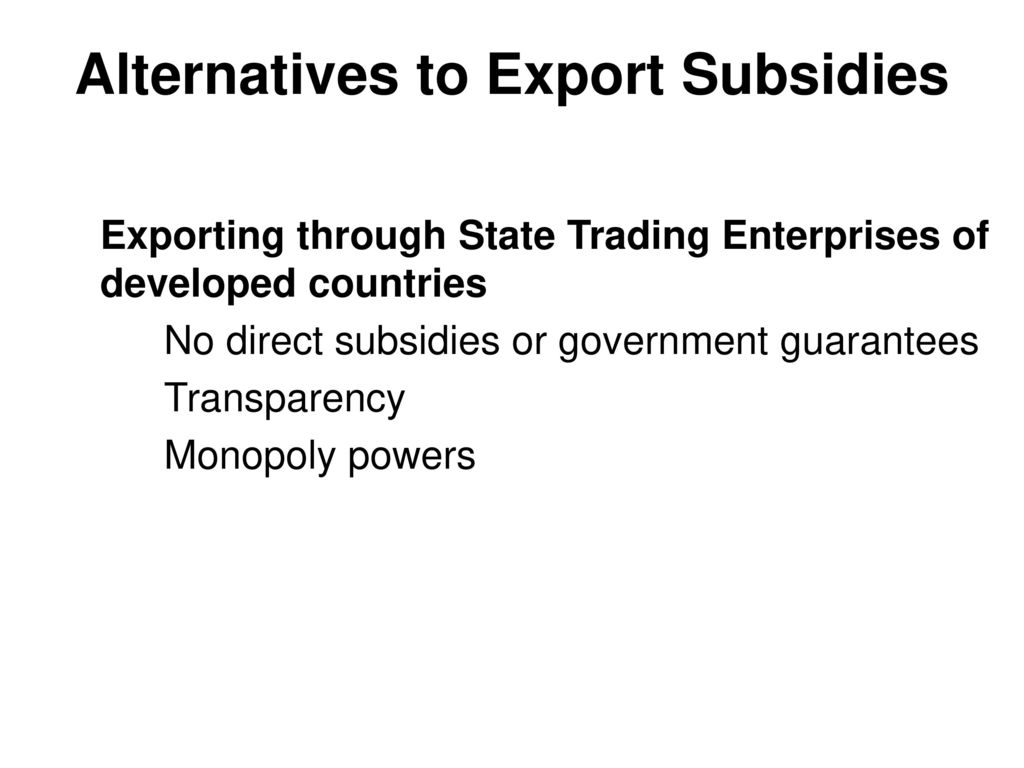 Alternatives to Export Subsidies