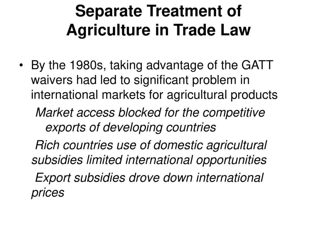 Separate Treatment of Agriculture in Trade Law