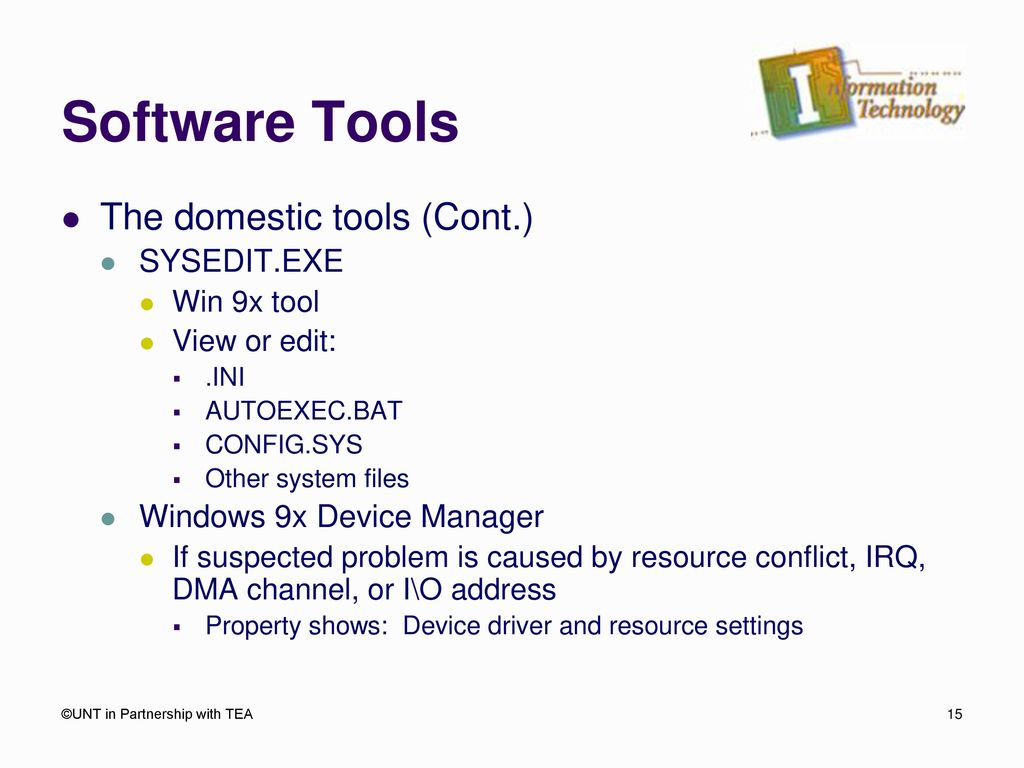 Software Tools The domestic tools (Cont.) SYSEDIT.EXE