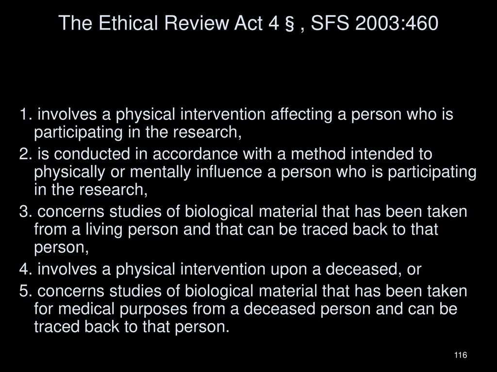 The Ethical Review Act 4§, SFS 2003:460